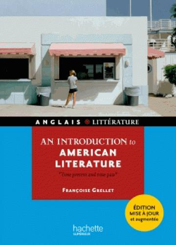 An introduction to american litterature. Time present and time past