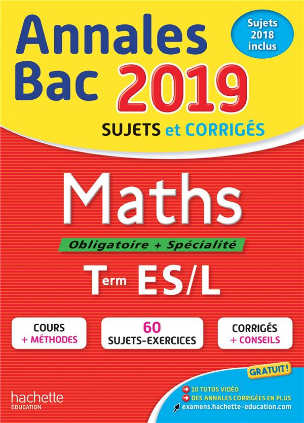 Annales BAC Maths Tles ES, L. Edition 2019