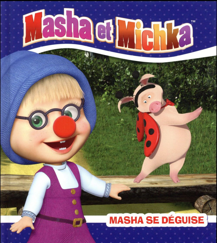 Masha et Michka : Masha se déguise