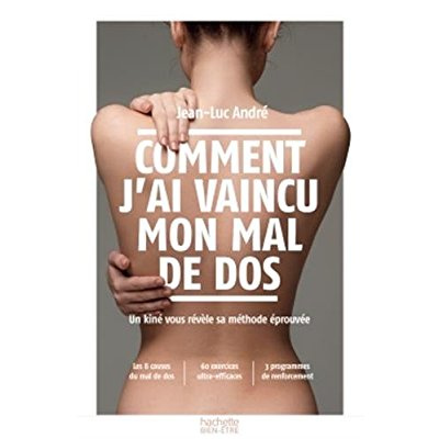 Comment j'ai vaincu mon mal de dos