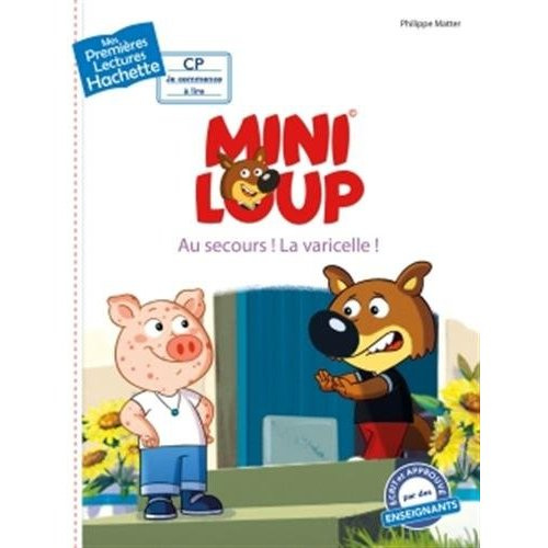 Mini Loup : Au secours ! La varicelle !