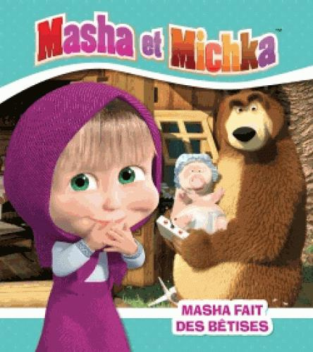 Masha et Michka : Masha fait des bétises