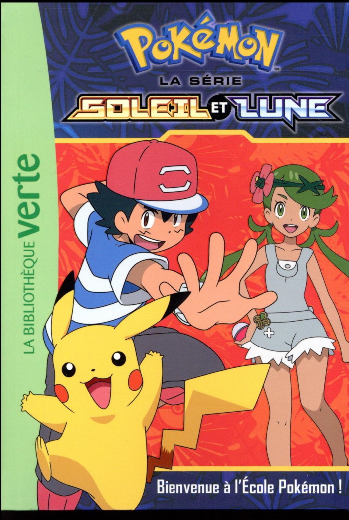 Pokemon soleil et lune Tome 2 : Bienvenue à l'école Pokémon !