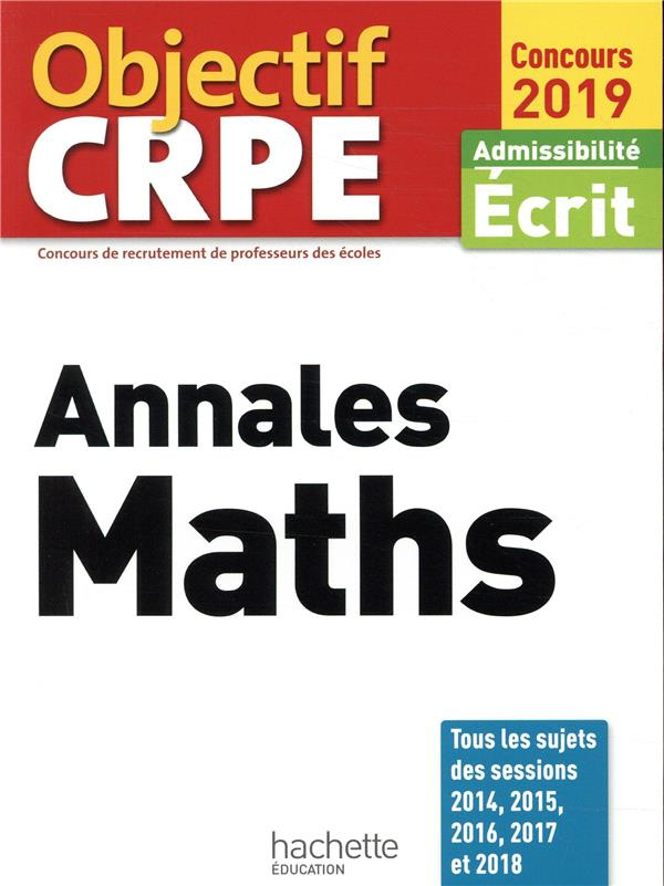 Annales Maths. Admissibilité écrit, Edition 2019