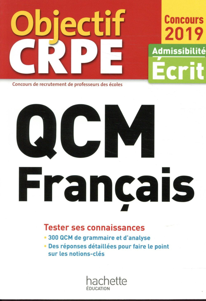 Qcm français. Admissibilité Ecrit, Edition 2019