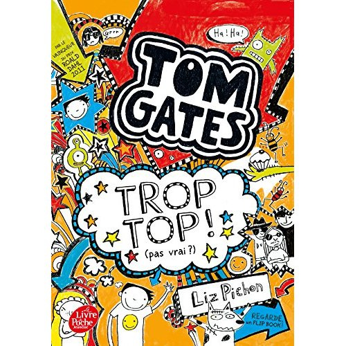 Tom Gates Tome 4 : Trop top (pas vrai ?)