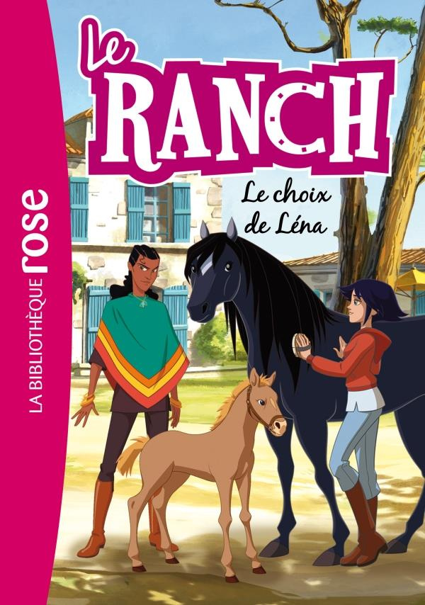 Le ranch Tome 26 : Le choix de Léna