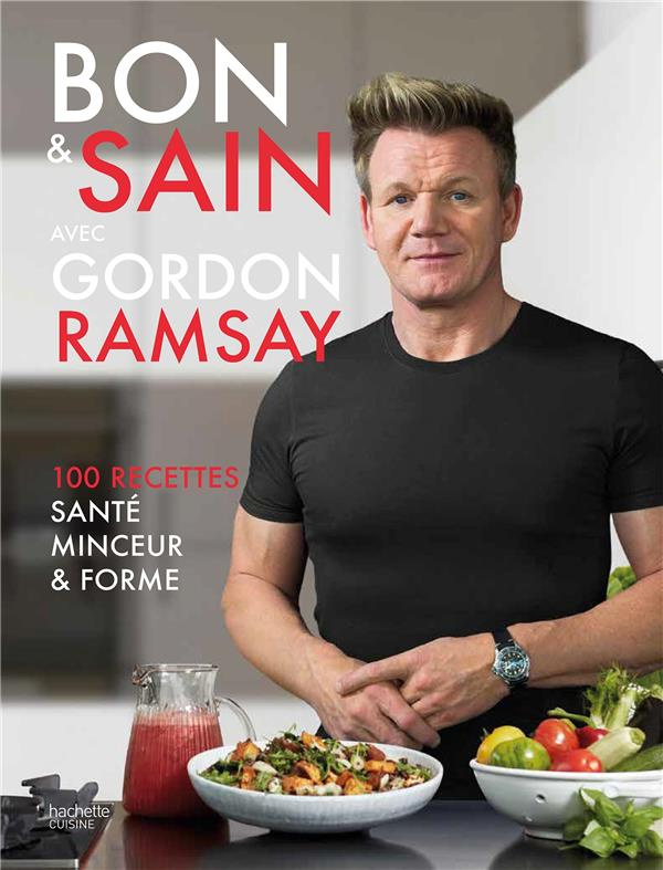 Bon & sain avec Gordon Ramsay