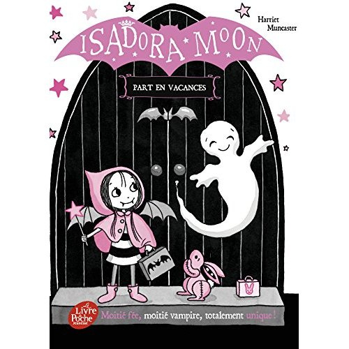 Isadora Moon : Isadora Moon part en voyage scolaire