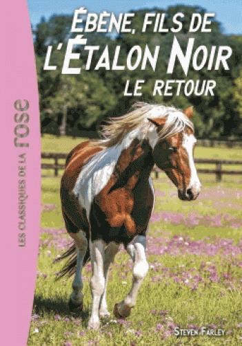 L'Etalon Noir Tome 23 : Ebène, fils de l'Etalon Noir. Le retour