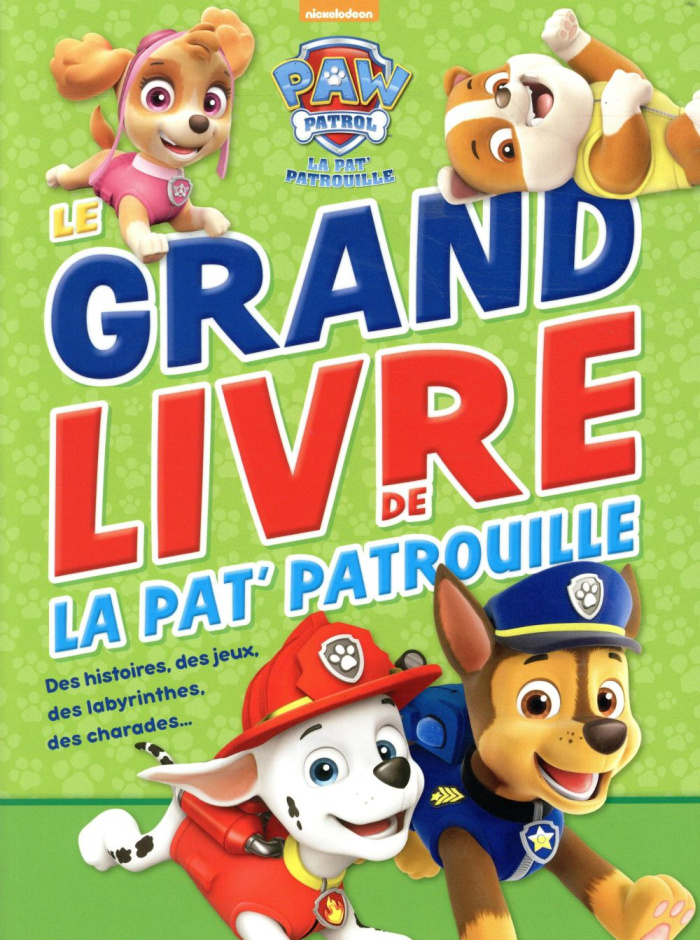 Le grand livre de la Pat'Patrouille
