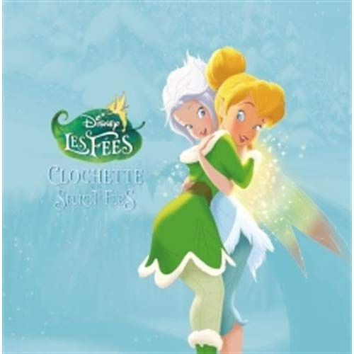 Clochette et le secret des fées