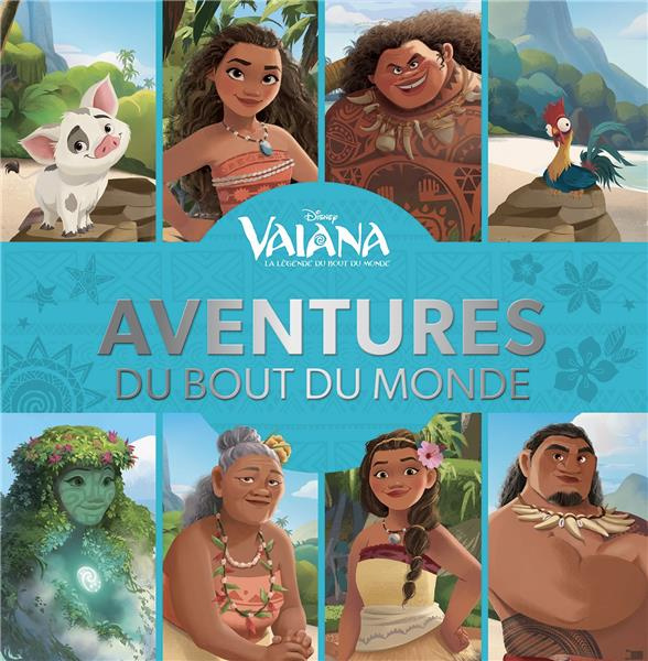 Vaiana, aventures du bout du monde
