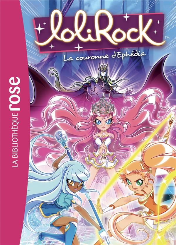 LoliRock Tome 19 : La couronne d'Ephédia