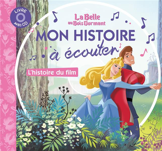 La belle au bois dormant. L'histoire du film, avec 1 CD audio