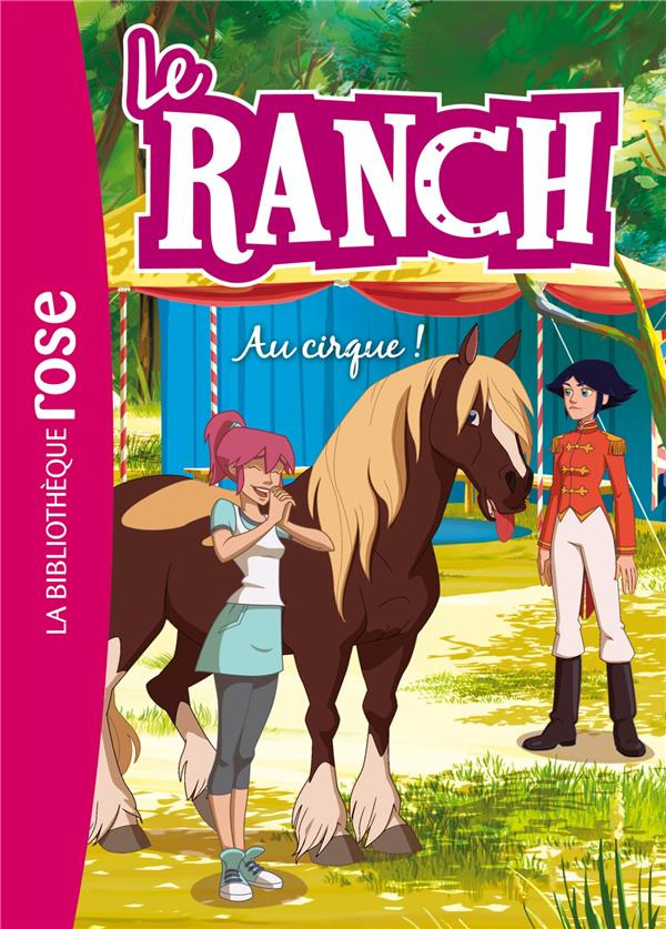 Le ranch Tome 28 : Au cirque !