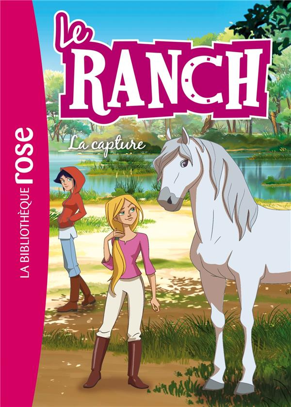 Le ranch Tome 29 : La capture