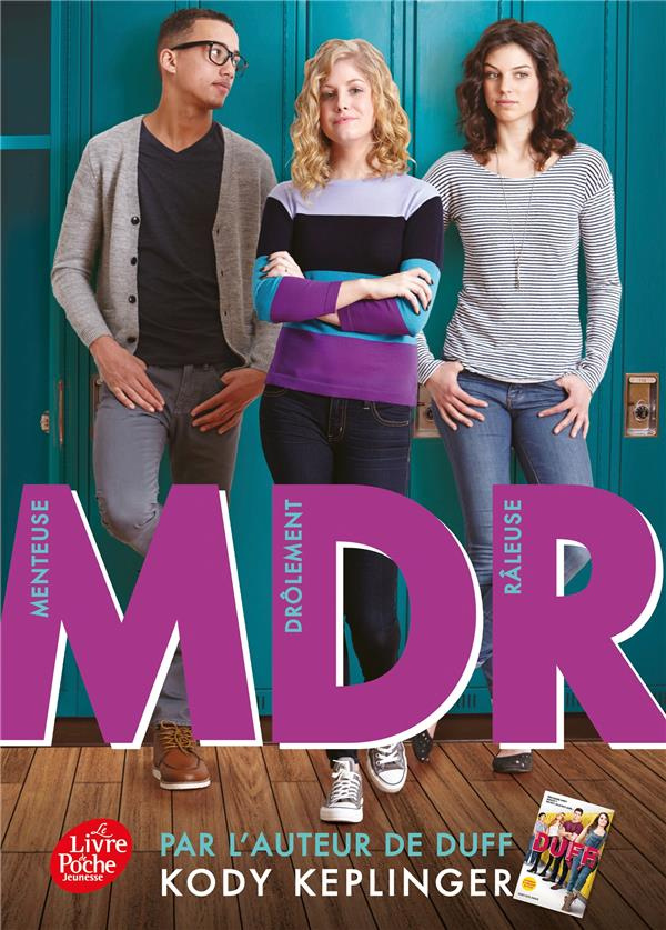 MDR. (Menteuse et drôlement râleuse)