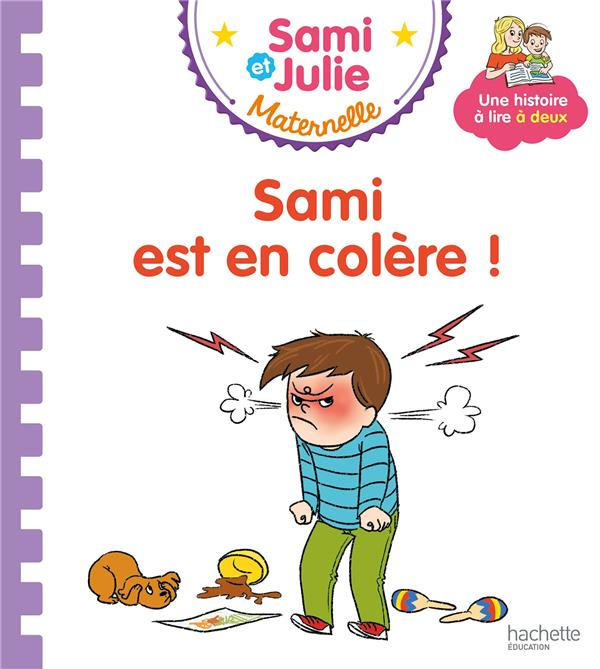 Les histoires de P'tit Sami Maternelle : Sami est en colère !