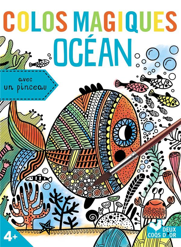 Océan. Avec 10 cartes à colorier magiques, 1 livret plein d'idées et de créations originales, 1 pinc