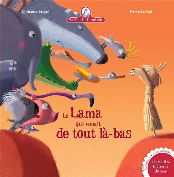 Mamie poule raconte Tome 24 : Le lama qui venait de tout là-bas
