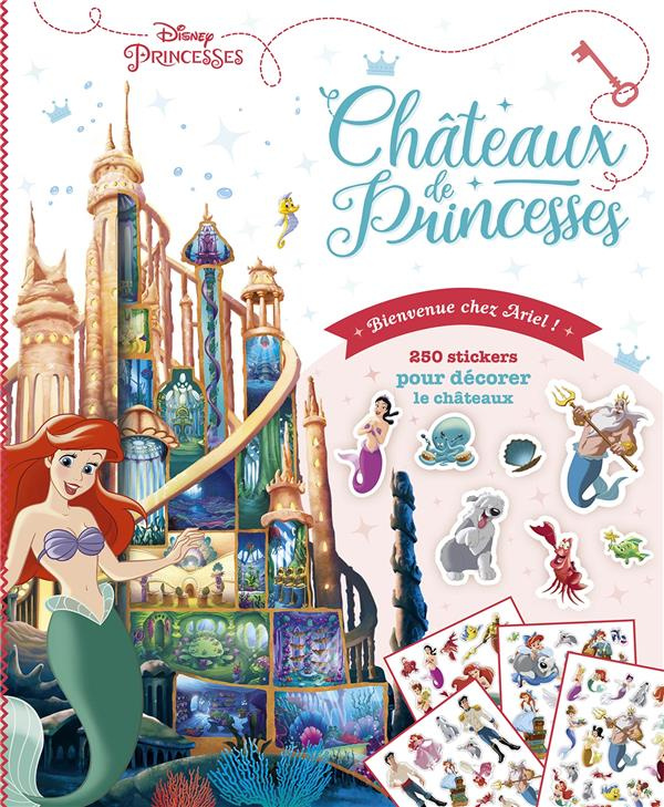 Châteaux de princesses. Bienvenue chez Ariel !