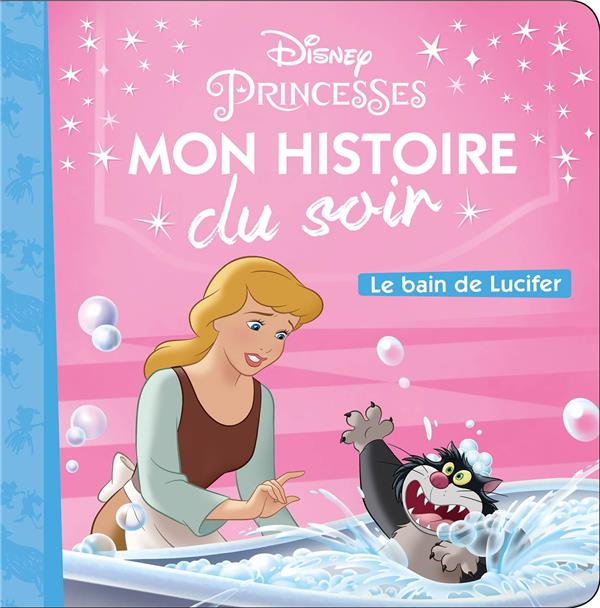 Disney Princesses. Le bain de Lucifer