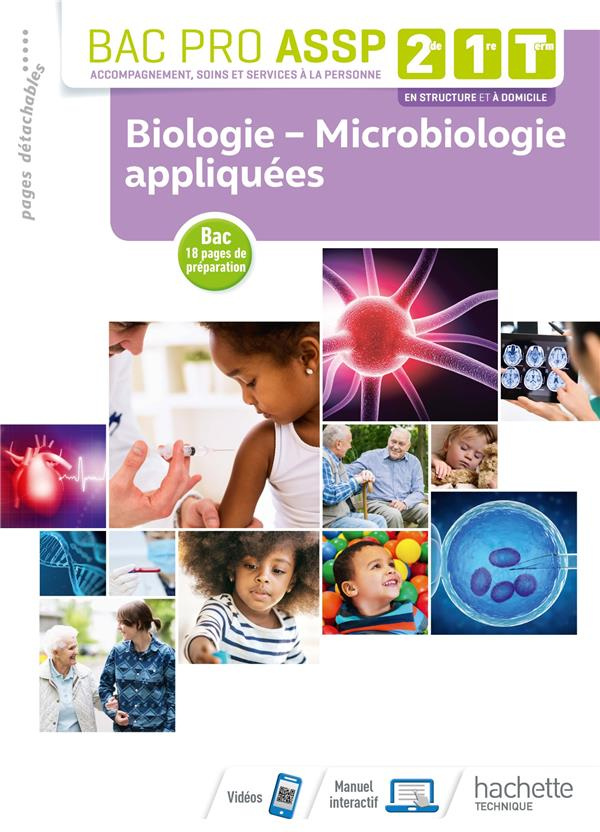 Bac Pro ASSP 2de, 1re, Tle Biologie - Microbiologie appliquées. Edition 2019