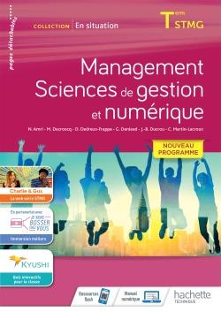 Management Sciences de gestion et numérique Tle STMG En situation. Edition 2020