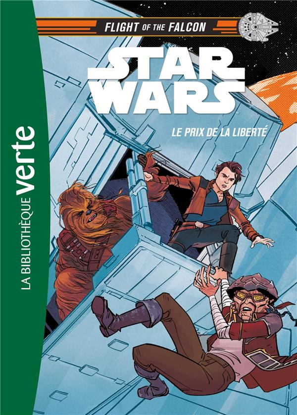 Star Wars : Flight of the Falcon Tome 2 : Le prix de la liberté