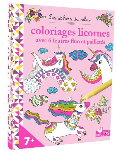 Coloriages Licornes. Avec 6 feutres fluo et pailletés