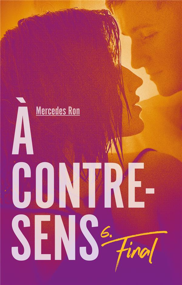 A contre-sens Tome 6 : Final