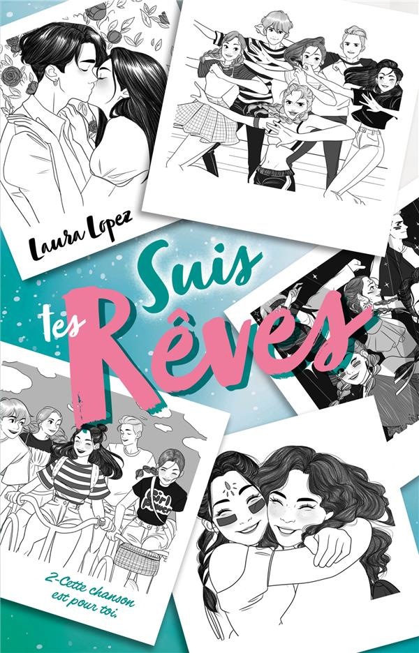 Suis tes rêves Tome 2 : Cette chanson est pour toi