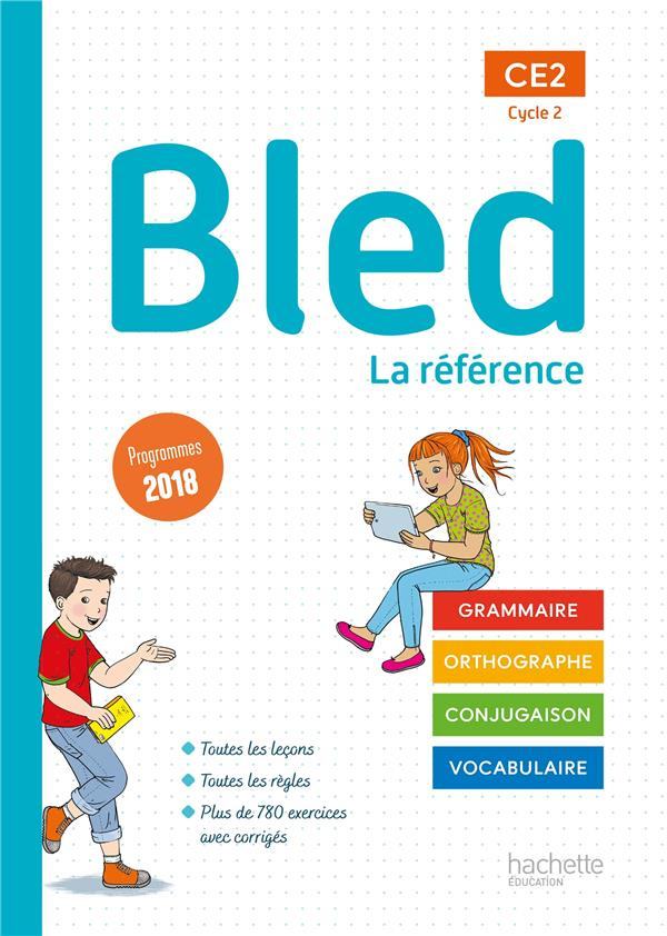 Français Bled CE2 Cycle 2. La référence, Edition 2021