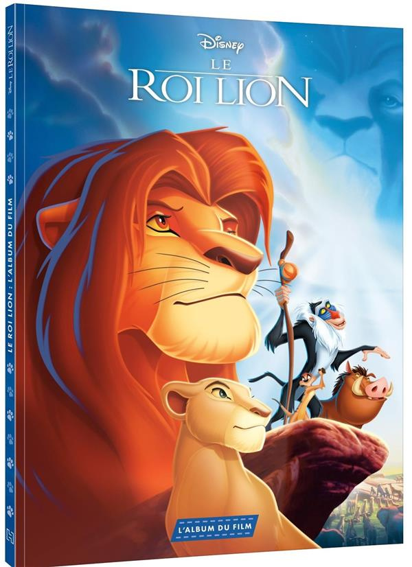 Le Roi Lion. L'histoire intégrale du film