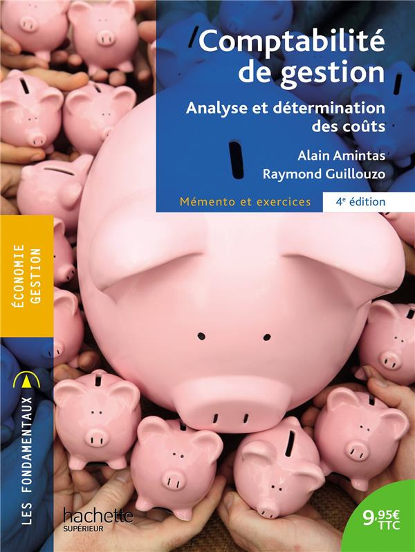 Comptabilité de gestion. Analyse et détermination des coûts, 4e édition