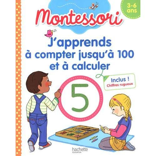 J'apprends à compter jusqu'à 100 et à calculer