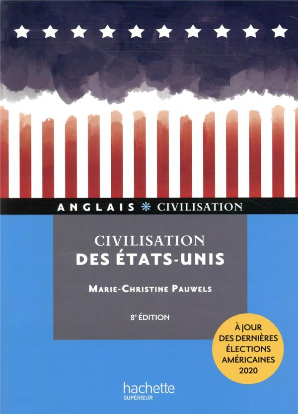 Civilisation des Etats-Unis. 8e édition