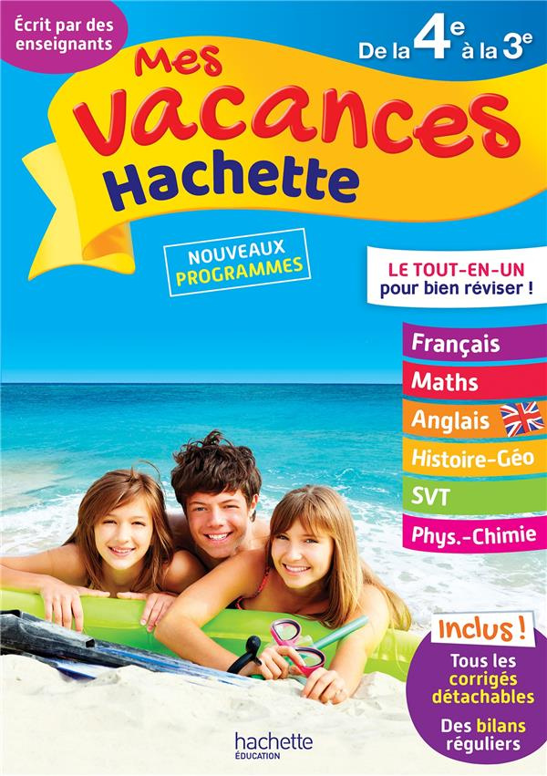 Mes vacances Hachette de la 4e à la 3e. Edition 2020