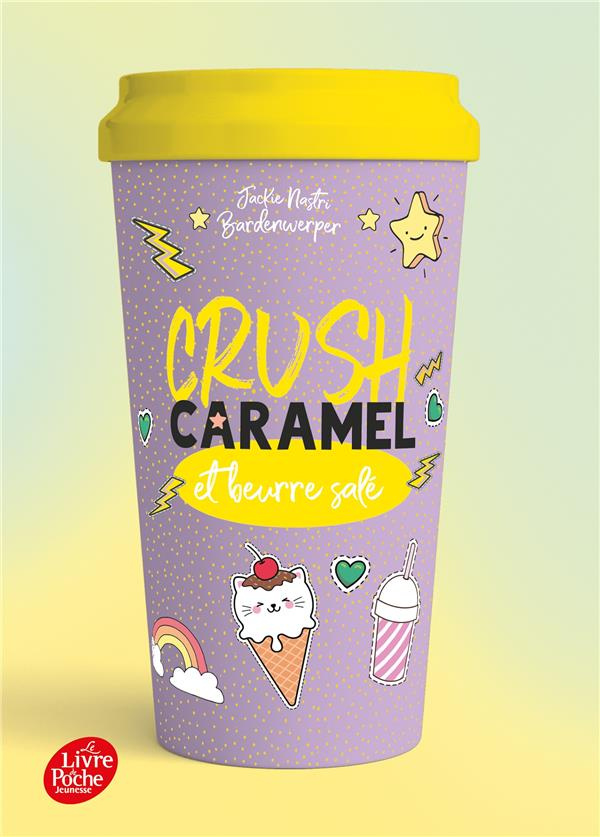 Crush Tome 4 : Caramel et beurre salé