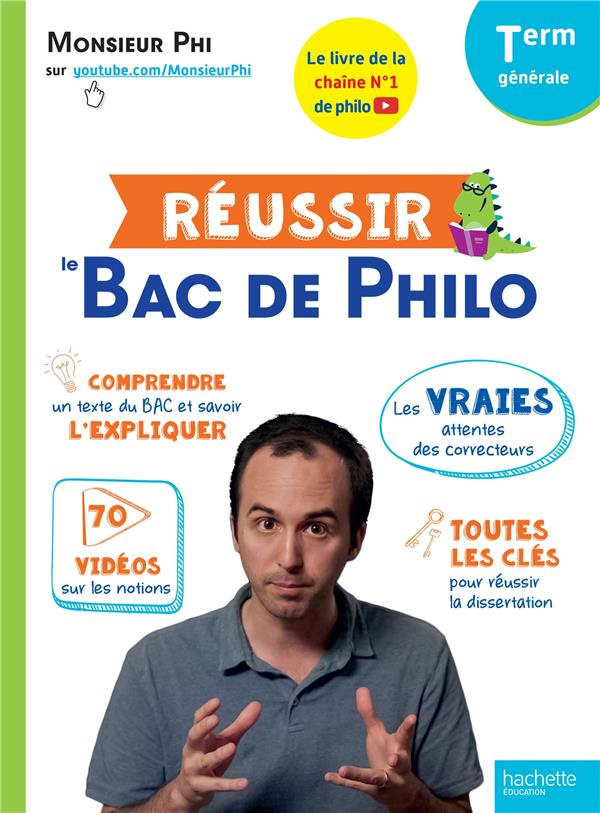 Philosophie Tle Réussir le Bac de Philo