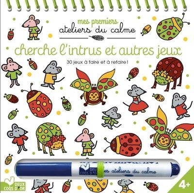 Cherche l'intrus et autres jeux. 30 jeux à faire et à refaire ! Avec 1 feutre effaçable