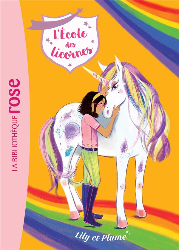 L'école des licornes Tome 13 : Lily et Plume