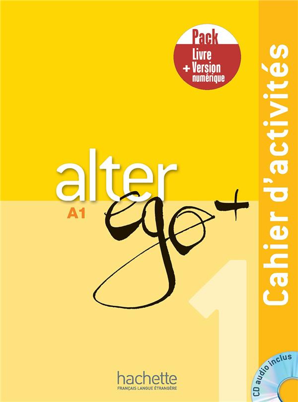 Alter ego   1 A1. Cahier d'activités   Version numérique, avec 1 CD audio