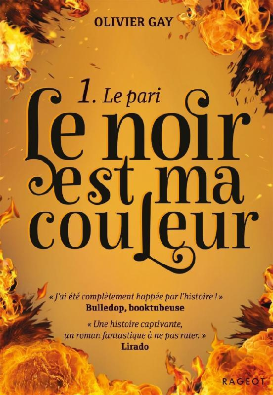 Le noir est ma couleur Tome 1 : Le pari