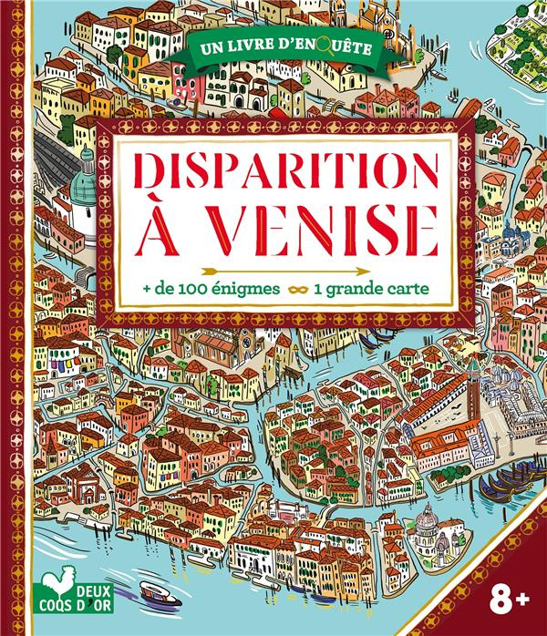 Disparition à Venise.   de 100 énigmes. Avec une grande carte