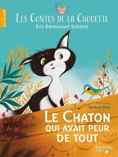 Les Contes de la Chouette Tome 1 : Le Chaton qui avait peur de tout
