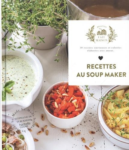 Recettes au Soup Maker