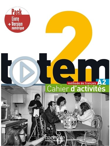 Totem 2 - Pack Cahier d'activités   Version numérique (A2)