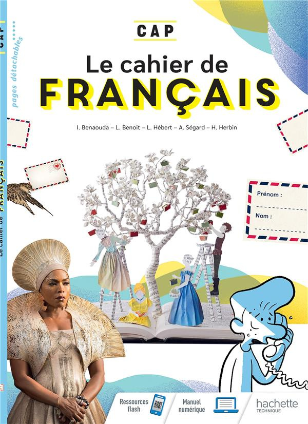 Le cahier de français CAP. Edition 2021